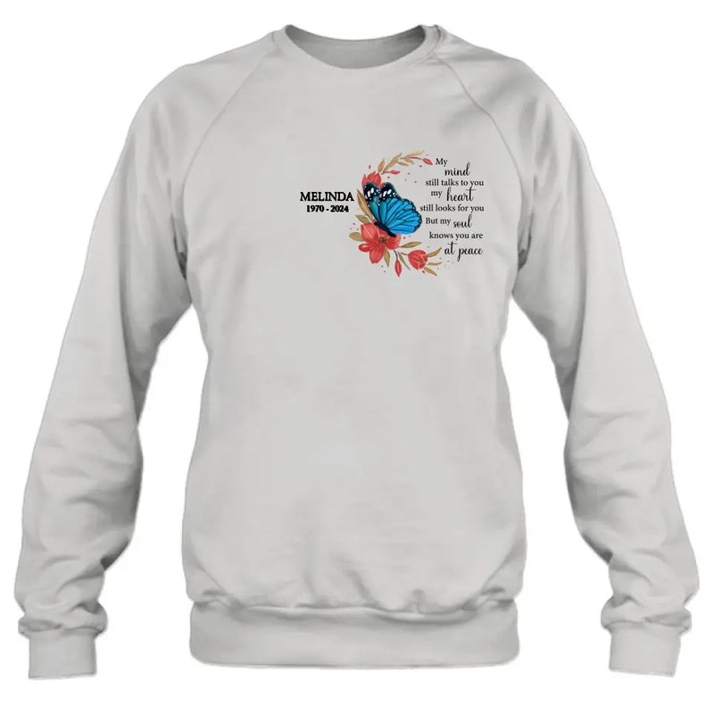 Personalized Flower Memorial Shirt/Hoodie - Memorial Gift Idea for Mother's Day/Father's Day - My Mind Still Talks To You
