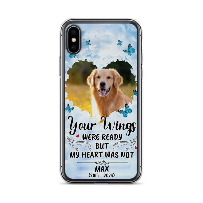 Personalized Memorial iPhone/Samsung Case - Upload Photo - Memorial Gift Idea For Family Member/Pet Lover - Your Wings Were Ready But My Heart Was Not