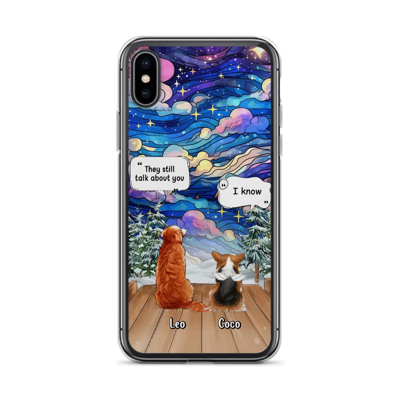 Personalized Dog Memorial Phone Case - Up to 4 Pets - Memorial Gift Idea For Dog/Cat/Rabbit Lovers - They Still Talk About You - Case For iPhone/Samsung