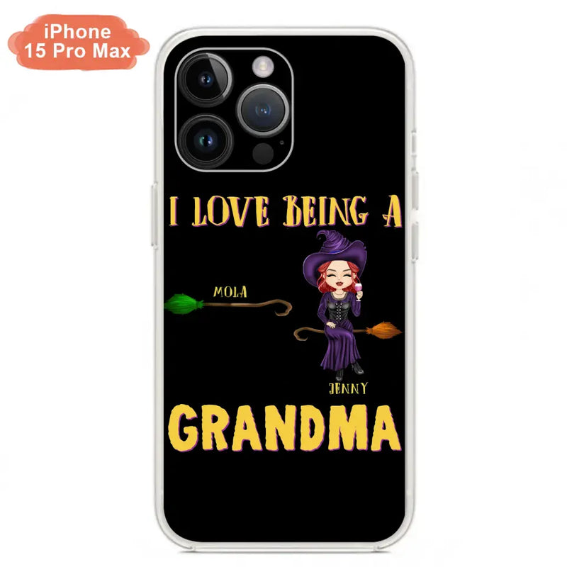 Personalized Witch Grandma Phone Case - Gift Idea For Halloween/Witch/Grandma - Up to 8 Kids - I Love Being A Grandma - Case For iPhone/Samsung