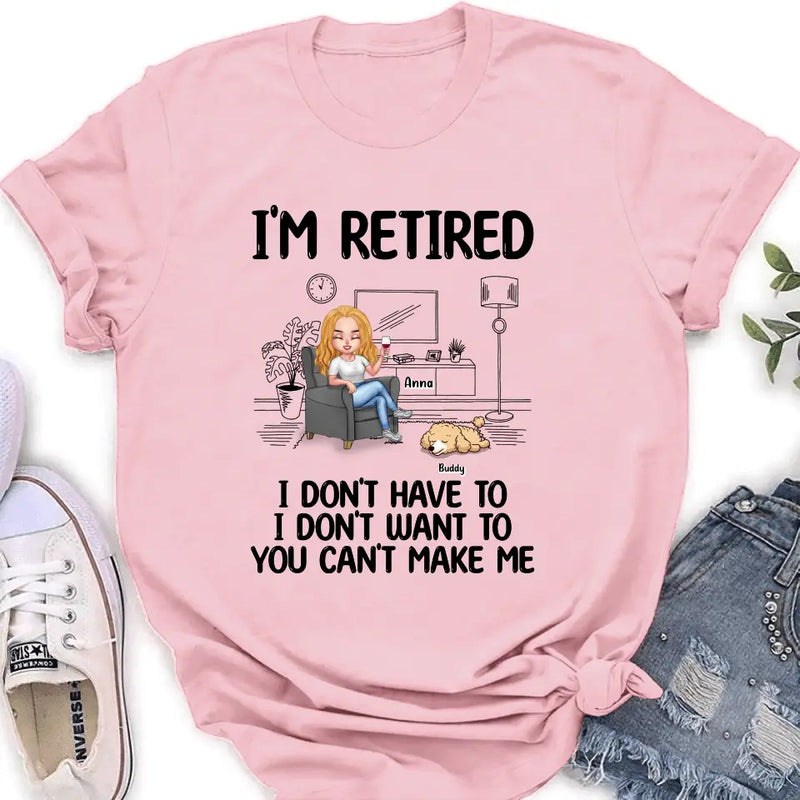 Personalized Pet Shirt/Hoodie - Up to 4 Dogs/Cats - Mother's Day/Father's Day Gift Idea for Dog/Cat Lovers - I'm Retired