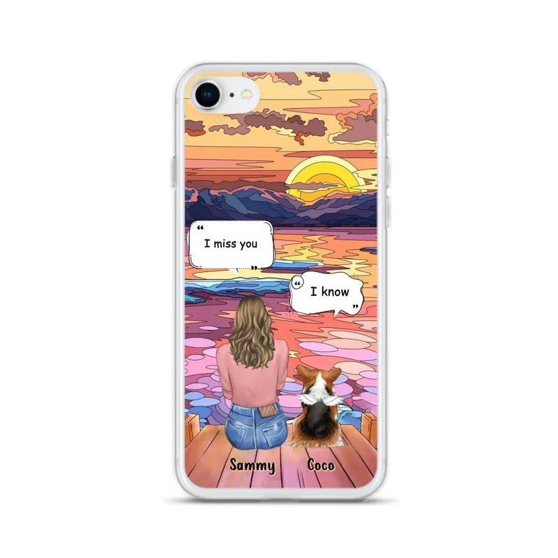 Personalized Memorial Pet Phone Case - Up to 3 Pets - Memorial Gift Idea For Dog/Cat/Rabbits Owners - Case for iPhone/Samsung  - I Miss You