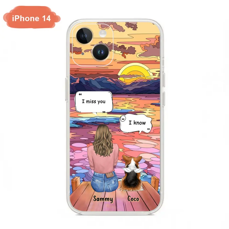Personalized Memorial Pet Phone Case - Up to 3 Pets - Memorial Gift Idea For Dog/Cat/Rabbits Owners - Case for iPhone/Samsung  - I Miss You