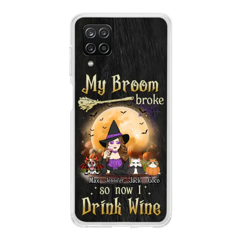 Personalized Witch Pet Mom Phone Case - Up to 3 Pets - Halloween Gift For Cat/Dog Mom - My Broom Broke So Now I Drink Wine - Cases For iPhone/Samsung