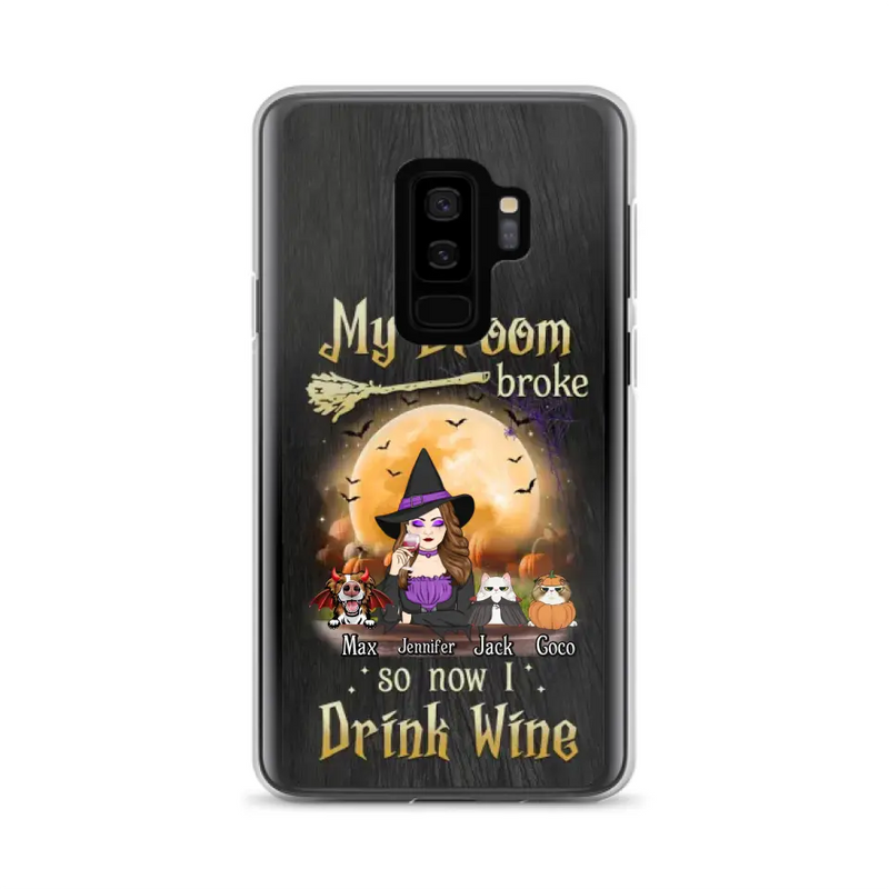 Personalized Witch Pet Mom Phone Case - Up to 3 Pets - Halloween Gift For Cat/Dog Mom - My Broom Broke So Now I Drink Wine - Cases For iPhone/Samsung