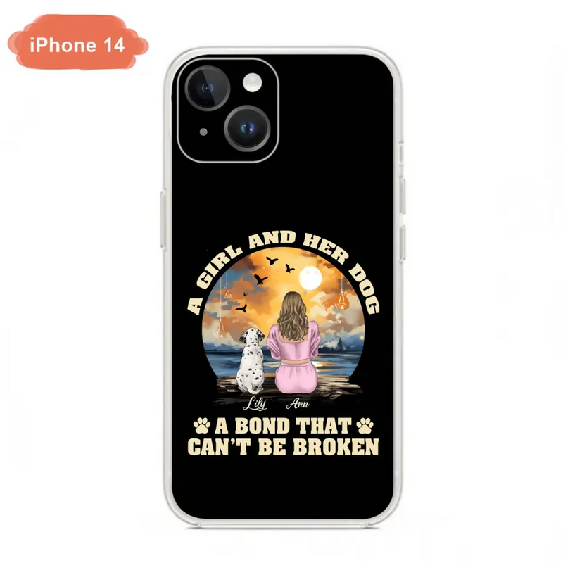 Personalized Dog Mom Phone Case - Up to 4 Dogs - Gift Idea for Dog Owners - Case For iPhone/Samsung - A Girl And Her Dog A Bond That Can't Be Broken