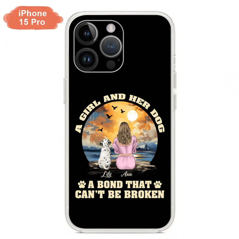 Personalized Dog Mom Phone Case - Up to 4 Dogs - Gift Idea for Dog Owners - Case For iPhone/Samsung - A Girl And Her Dog A Bond That Can't Be Broken