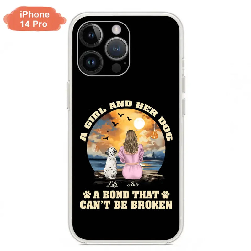 Personalized Dog Mom Phone Case - Up to 4 Dogs - Gift Idea for Dog Owners - Case For iPhone/Samsung - A Girl And Her Dog A Bond That Can't Be Broken