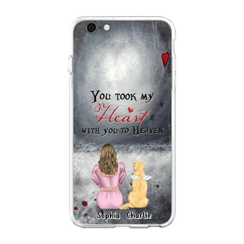Personalized Memorial Dog Mom Phone Case - Up to 5 Dogs - Memorial Gift Idea for Dog Lovers - You Took My Heart With You To Heaven - Case For iPhone And Samsung