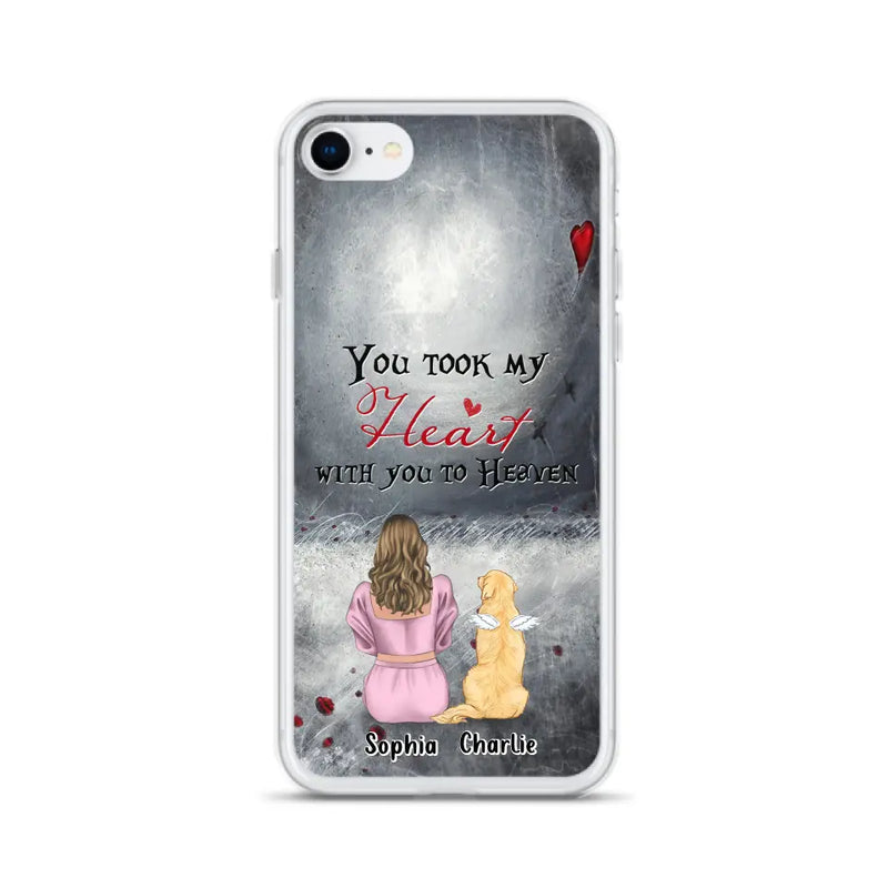 Personalized Memorial Dog Mom Phone Case - Up to 5 Dogs - Memorial Gift Idea for Dog Lovers - You Took My Heart With You To Heaven - Case For iPhone And Samsung