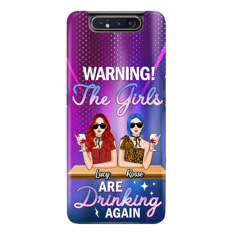 Personalized Besties Phone Case - Gift Idea For Friends/Besties - Up to 4 Girls - Warning The Girls Are Drinking Again - Case For iPhone/Samsung