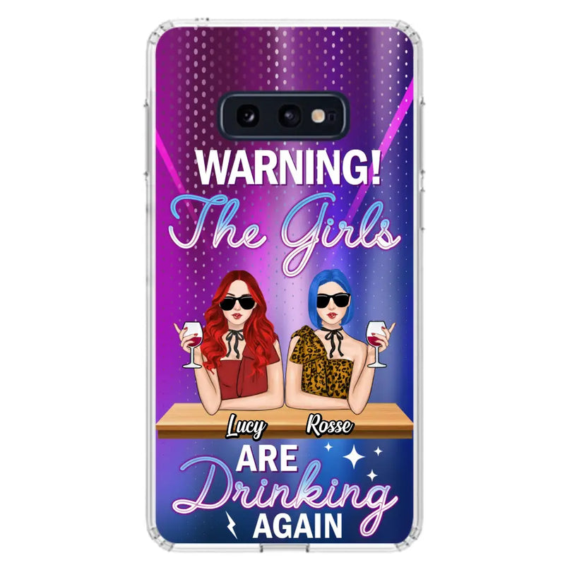 Personalized Besties Phone Case - Gift Idea For Friends/Besties - Up to 4 Girls - Warning The Girls Are Drinking Again - Case For iPhone/Samsung