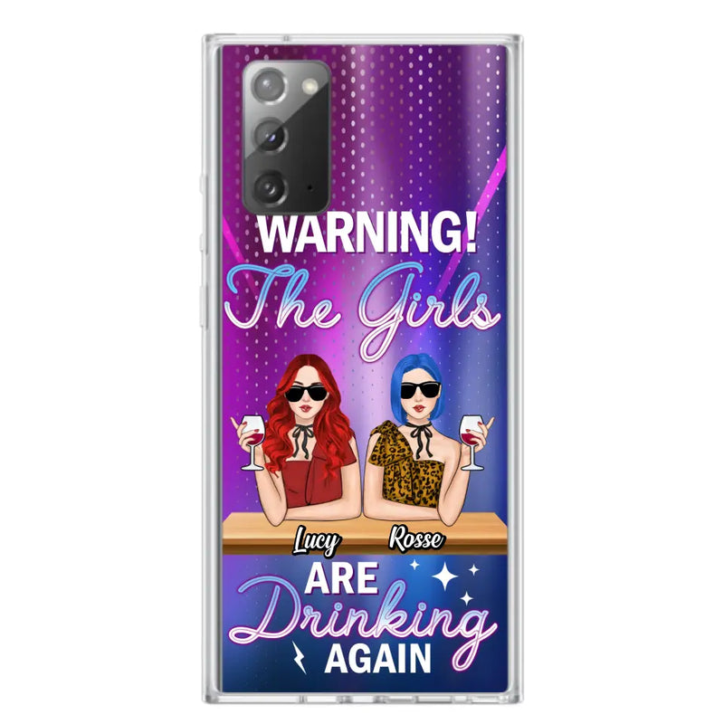 Personalized Besties Phone Case - Gift Idea For Friends/Besties - Up to 4 Girls - Warning The Girls Are Drinking Again - Case For iPhone/Samsung