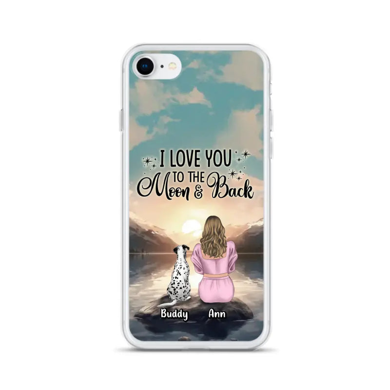 Personalized Dog Mom Phone Case - Up to 6 Dogs - Gift Idea for Dog Lovers - I Love You To The Moon & Back - Case for iPhone/Samsung