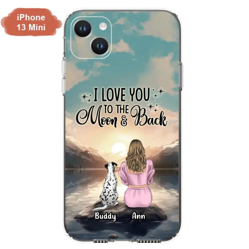 Personalized Dog Mom Phone Case - Up to 6 Dogs - Gift Idea for Dog Lovers - I Love You To The Moon & Back - Case for iPhone/Samsung