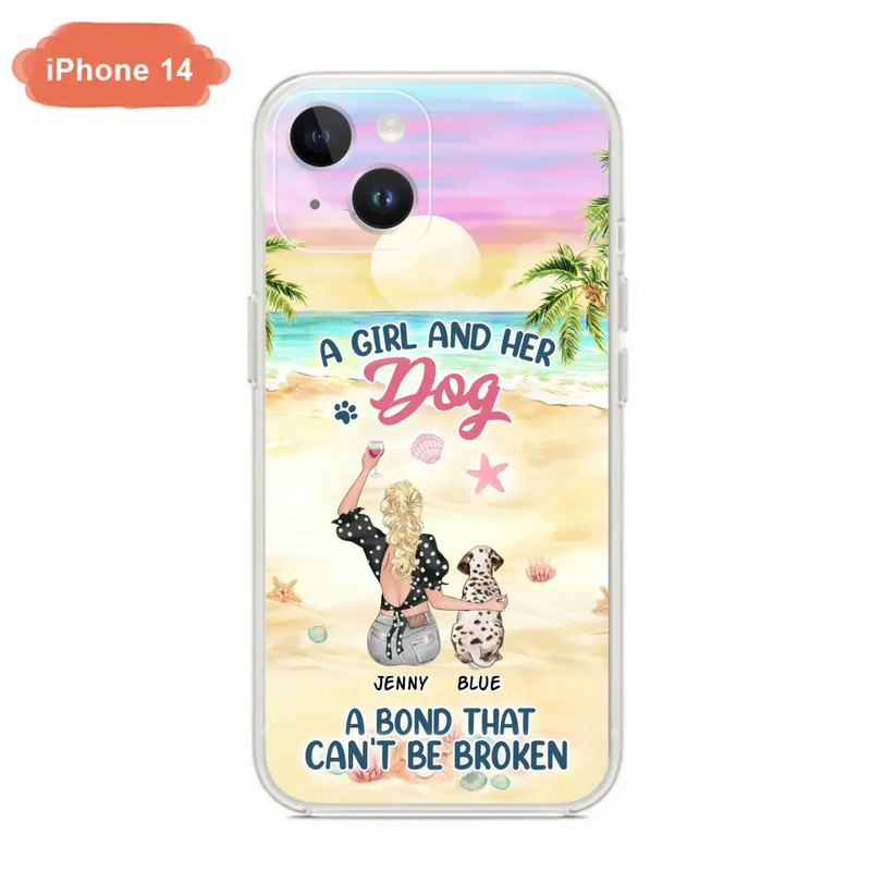 Personalized Dog Mom Phone Case - Up to 6 Dogs - Gift Idea for Dog Lovers - A Girl And Her Dog A Bond That Can't Be Broken - Case for iPhone/Samsung