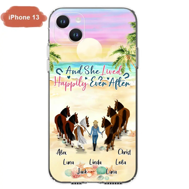 Personalized Horse Girl Phone Case - Up to 6 Horses - Gift Idea for Horse Lovers - And She Lived Happily Ever After - Case for iPhone/Samsung