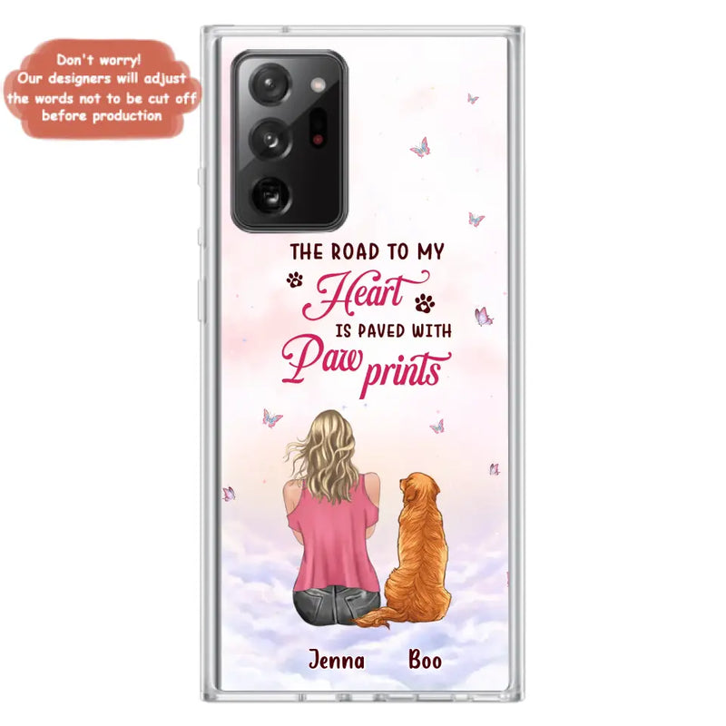 Personalized Dog Mom Phone Case - Up to 5 Dogs - Gift Idea For Dog Lovers - The Road To My Heart Is Paved With Pawprints - Case for iPhone/Samsung