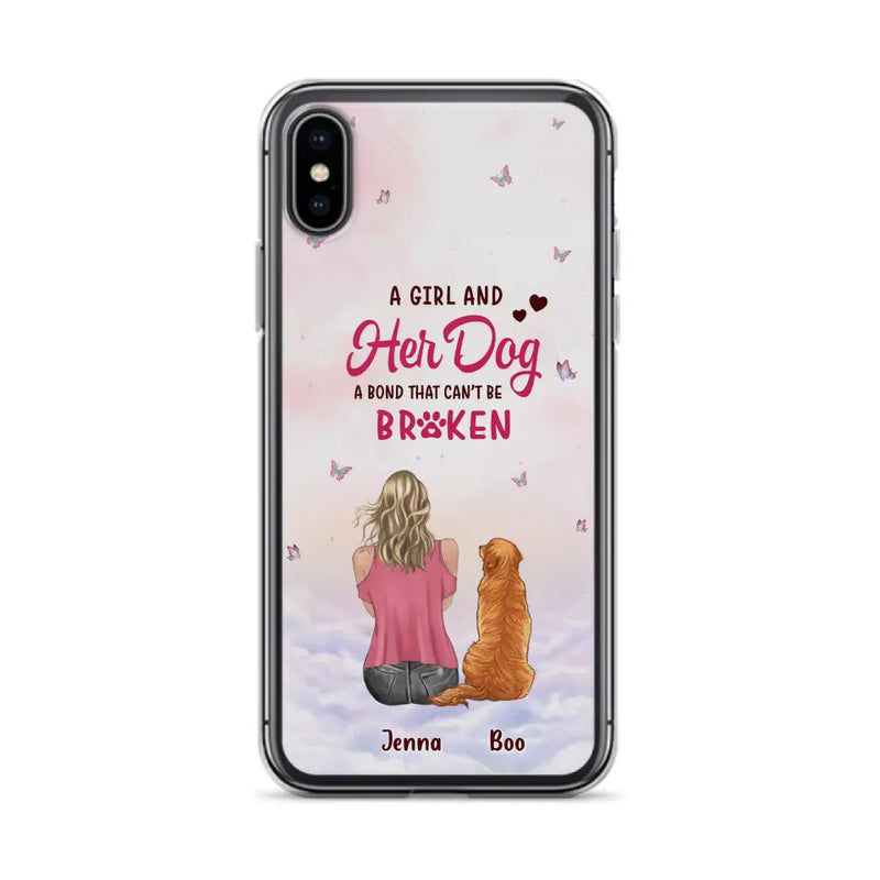 Personalized Dog Mom Phone Case - Up to 5 Dogs - Gift Idea For Dog Lovers - A Girl And Her Dog A Bond That Can't Be Broken - Case for iPhone/Samsung