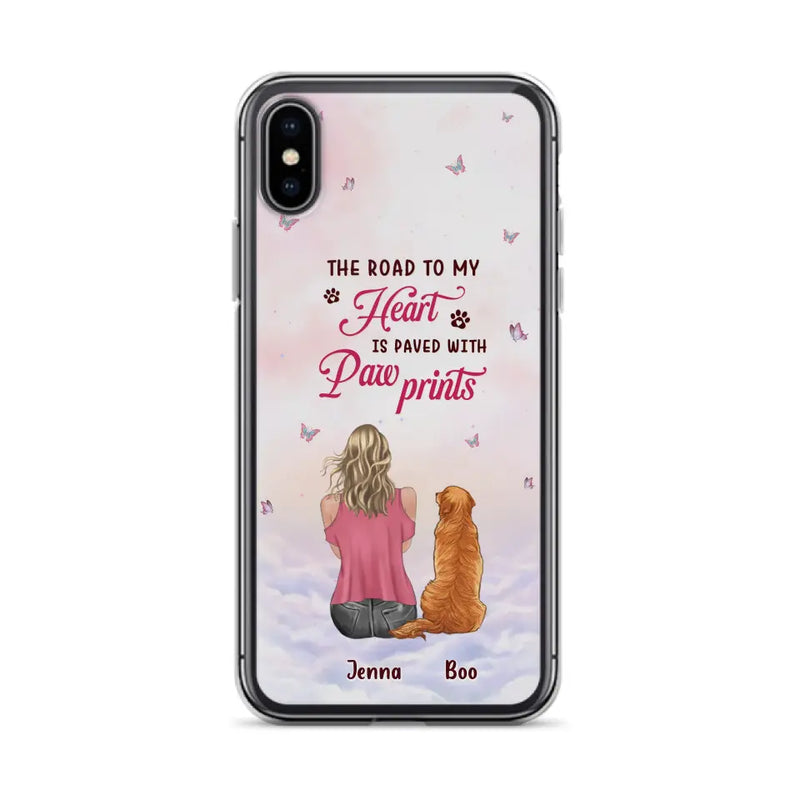 Personalized Dog Mom Phone Case - Up to 5 Dogs - Gift Idea For Dog Lovers - The Road To My Heart Is Paved With Pawprints - Case for iPhone/Samsung