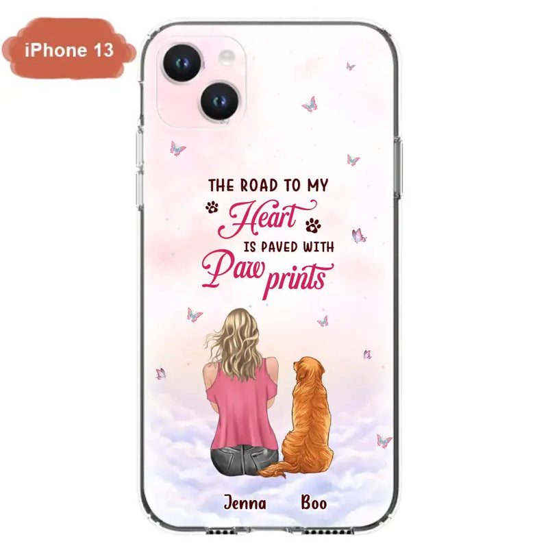 Personalized Dog Mom Phone Case - Up to 5 Dogs - Gift Idea For Dog Lovers - The Road To My Heart Is Paved With Pawprints - Case for iPhone/Samsung