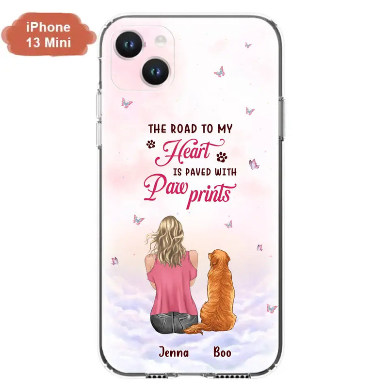 Personalized Dog Mom Phone Case - Up to 5 Dogs - Gift Idea For Dog Lovers - The Road To My Heart Is Paved With Pawprints - Case for iPhone/Samsung