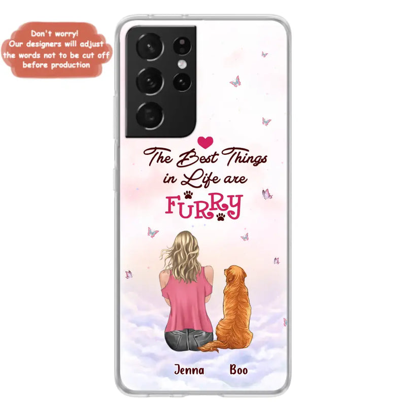 Personalized Dog Mom Phone Case - Up to 5 Dogs - Gift Idea For Dog Lovers - The Best Things In Life Are Furry - Case for iPhone/Samsung