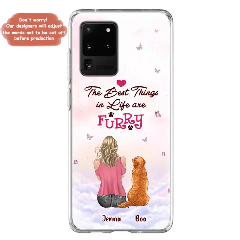 Personalized Dog Mom Phone Case - Up to 5 Dogs - Gift Idea For Dog Lovers - The Best Things In Life Are Furry - Case for iPhone/Samsung