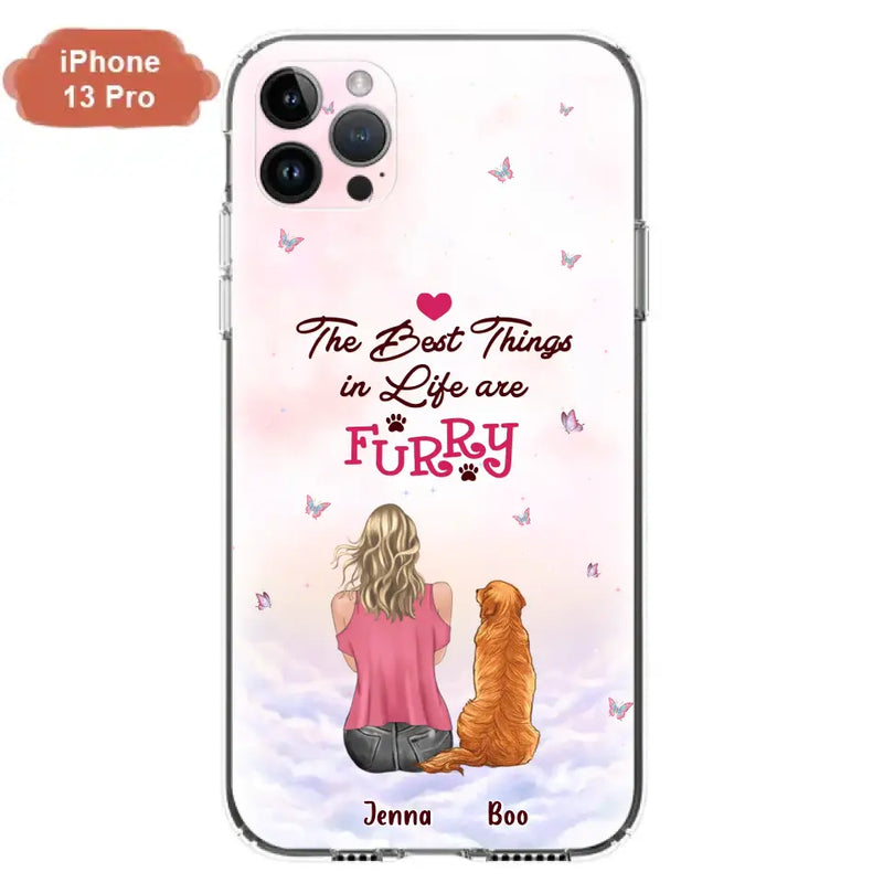 Personalized Dog Mom Phone Case - Up to 5 Dogs - Gift Idea For Dog Lovers - The Best Things In Life Are Furry - Case for iPhone/Samsung
