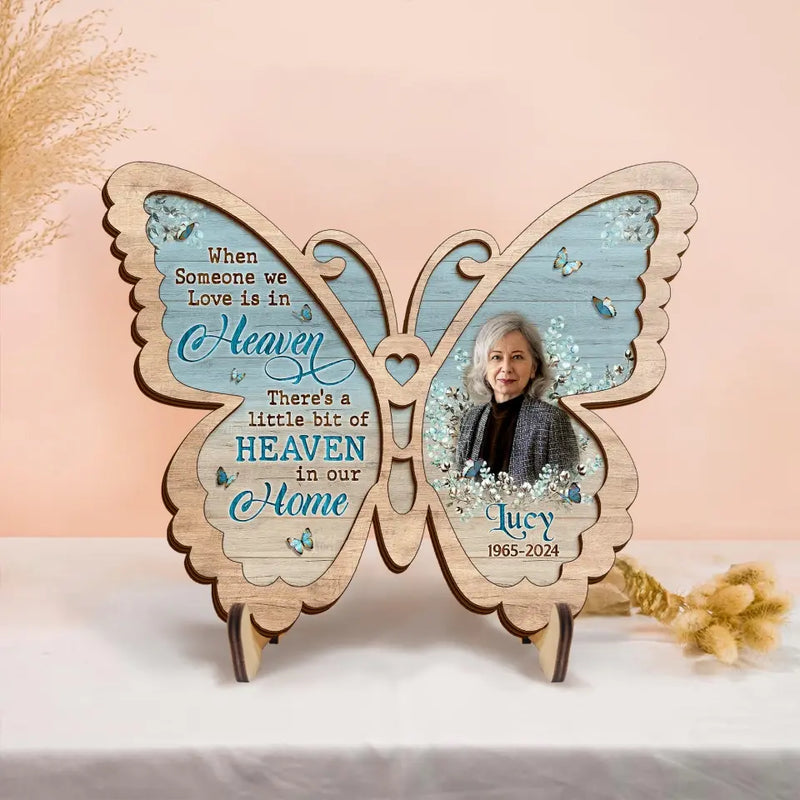 Personalized Memorial Butterfly 2 Layers Wooden Art - Upload Photo - Sympathy Gift For Loss Of Family Member - When Someone We Love Is In Heaven