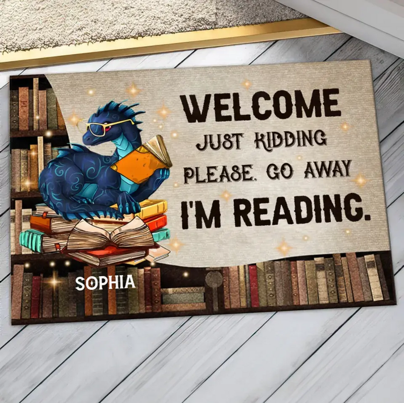 Personalized Reading Book Doormat - Funny Gift Idea For Book Lovers - Welcome Just Kidding Please Go Away I'm Reading