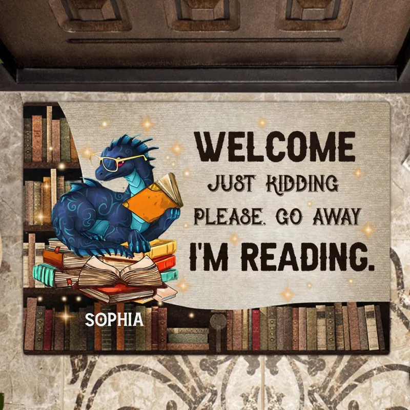 Personalized Reading Book Doormat - Funny Gift Idea For Book Lovers - Welcome Just Kidding Please Go Away I'm Reading