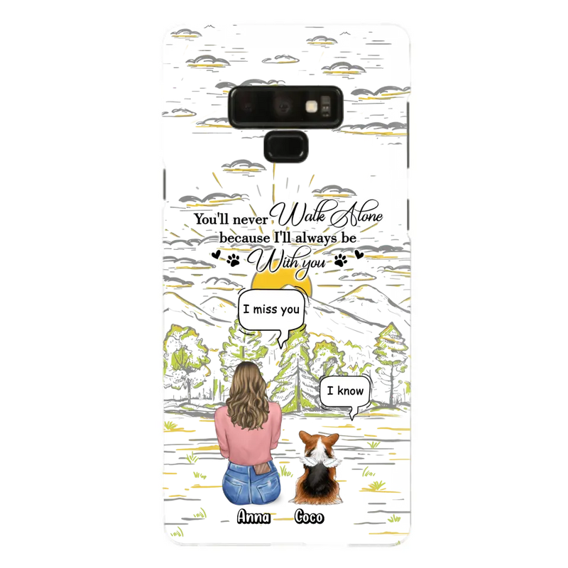 Personalized Memorial iPhone/Samsung Cases - Gift Idea For Pet Owner with up to 4 Pets - You'll Never Walk Alone Because I'll Always Be With You