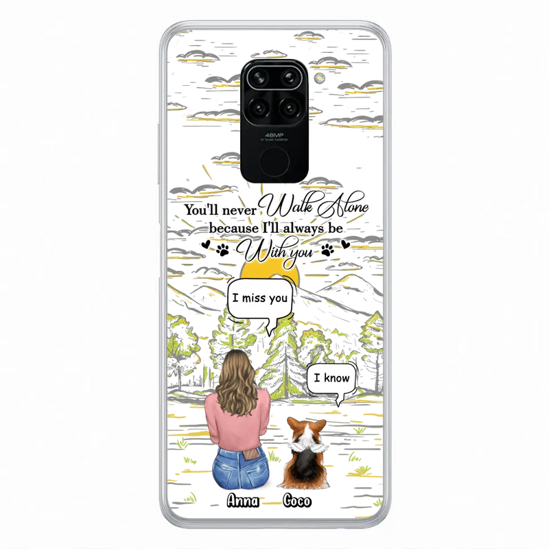Custom Personalized Memorial Phone Cases For Xiaomi/ Oppo/ Huawei - Gift Idea For Pet Owner with up to 4 Pets - You'll Never Walk Alone Because I'll Always Be With You