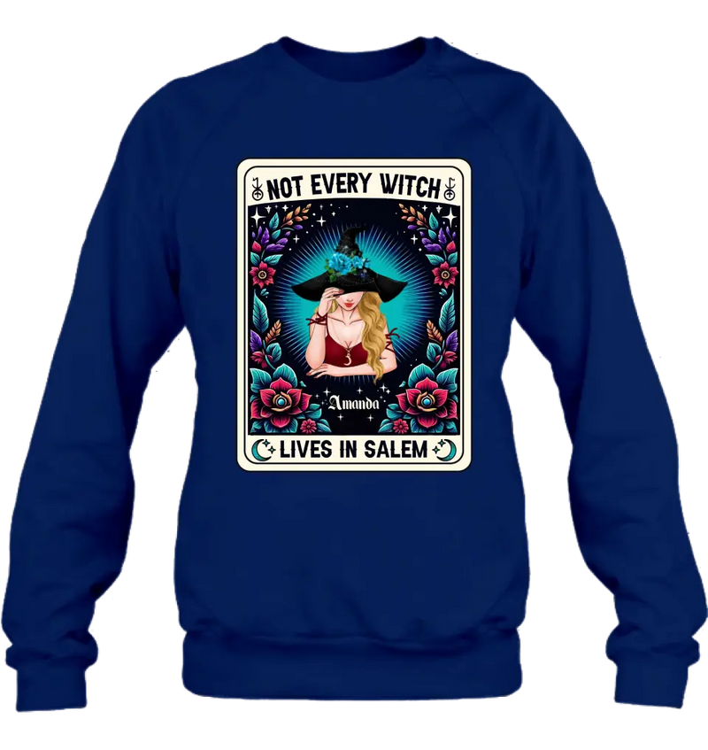 Personalized Witch T-shirt/Long Sleeve/Sweatshirt/Hoodie - Gift Idea For Halloween/Witch - Not Every Witch Lives In Salem