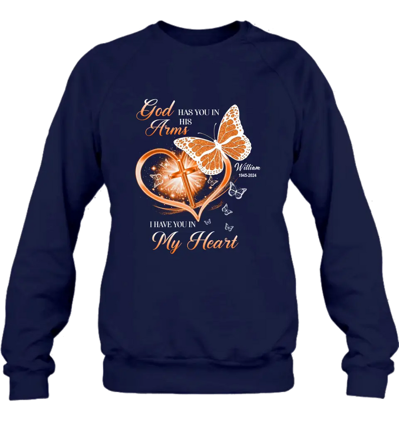 Personalized Memorial T-shirt/Long Sleeve/Sweatshirt/Hoodie - Memorial Gift Idea For Family Member - God Has You In His Arms I Have You in My Heart