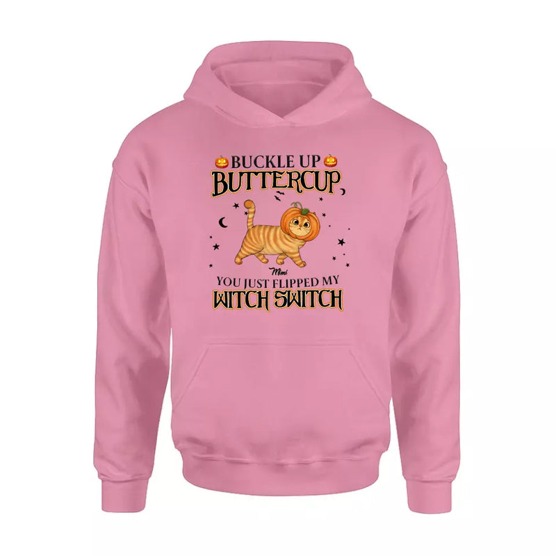 Personalized Cat T-shirt/Long Sleeve/Sweatshirt/Hoodie - Halloween Gift Idea For Cat Lover - Buckle Up Buttercup You Just Flipped My Witch Switch