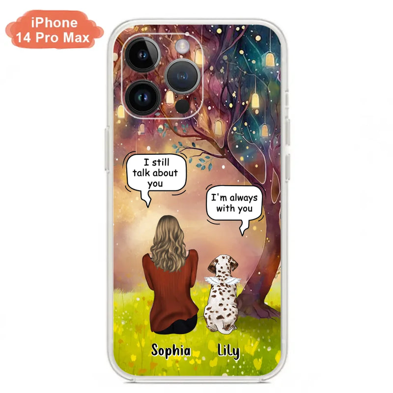 Personalized Memorial Dog Mom Phone Case - Up to 3 Dogs - Memorial Gift Idea for Dog Lovers - I'm Always With You