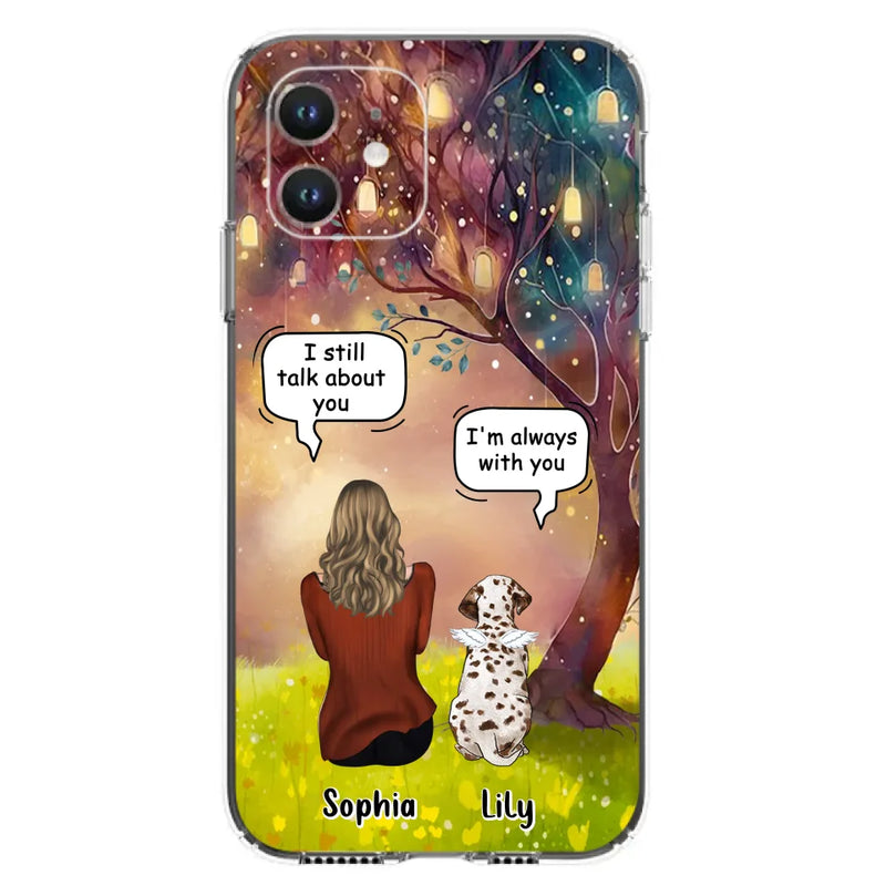Personalized Memorial Dog Mom Phone Case - Up to 3 Dogs - Memorial Gift Idea for Dog Lovers - I'm Always With You