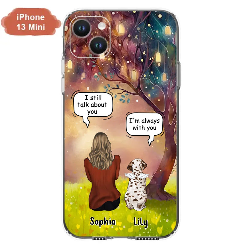 Personalized Memorial Dog Mom Phone Case - Up to 3 Dogs - Memorial Gift Idea for Dog Lovers - I'm Always With You