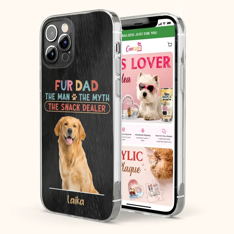 Personalized Fur Dad Phone Case - Upload Photo - Up to 6 Pets - Father's Day Gift For Pet Lovers - Fur Dad The Man The Myth The Snack Dealer - Case for iPhone/Samsung