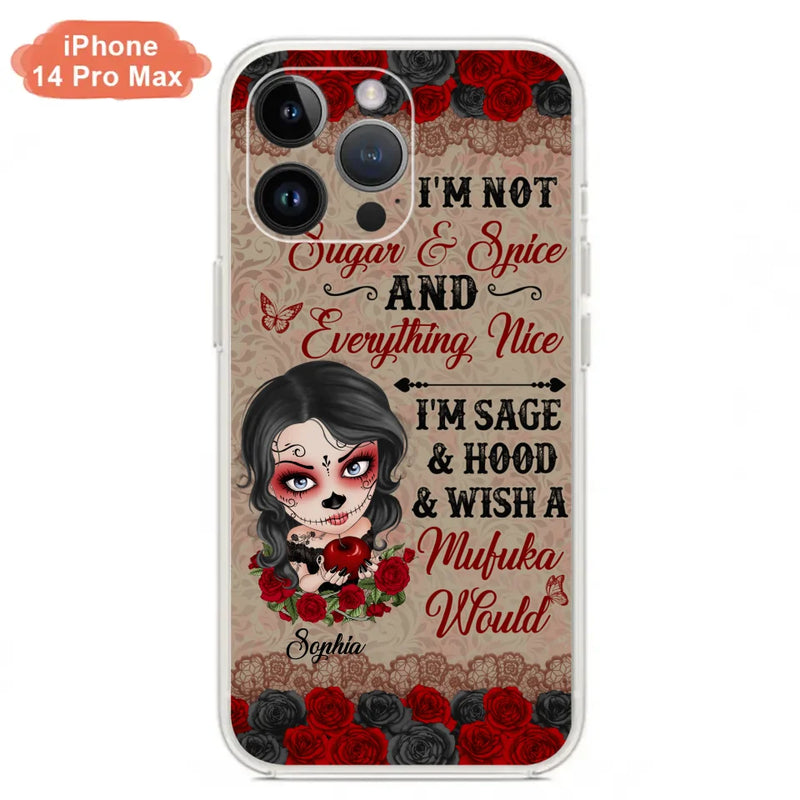 Custom Personalized Skull Girl Phone Case - Halloween Gift For Skull Lover - I'm Not Sugar & Spice - Case For iPhone And Samsung