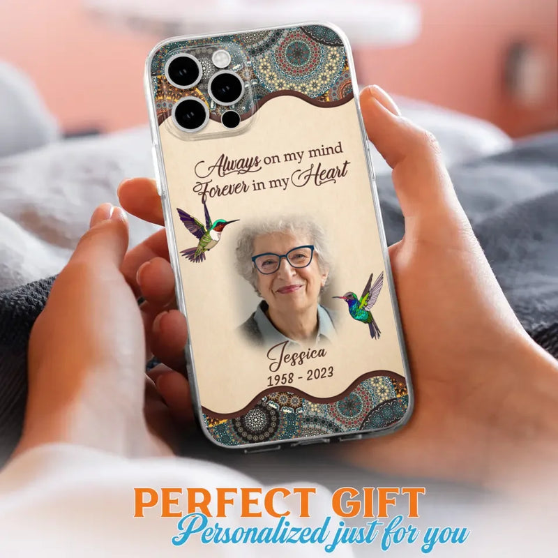 Personalized Memorial Photo Phone Case - Memorial Gift Idea For Mother's Day/Father's Day - Always On My Mind, Forever In My Heart - Case For iPhone/Samsung