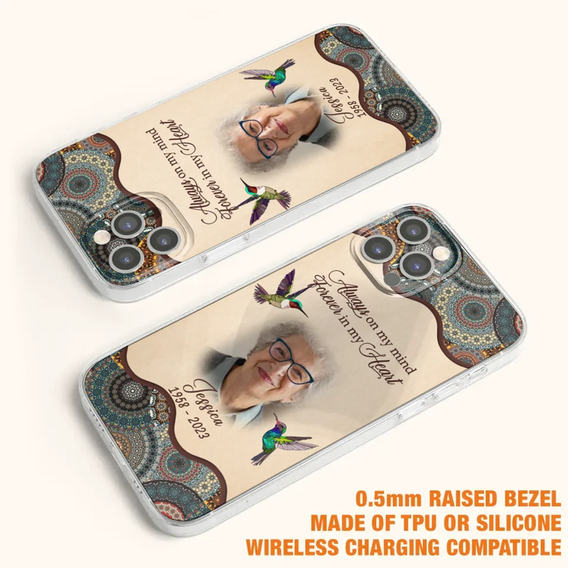 Personalized Memorial Photo Phone Case - Memorial Gift Idea For Mother's Day/Father's Day - Always On My Mind, Forever In My Heart - Case For iPhone/Samsung