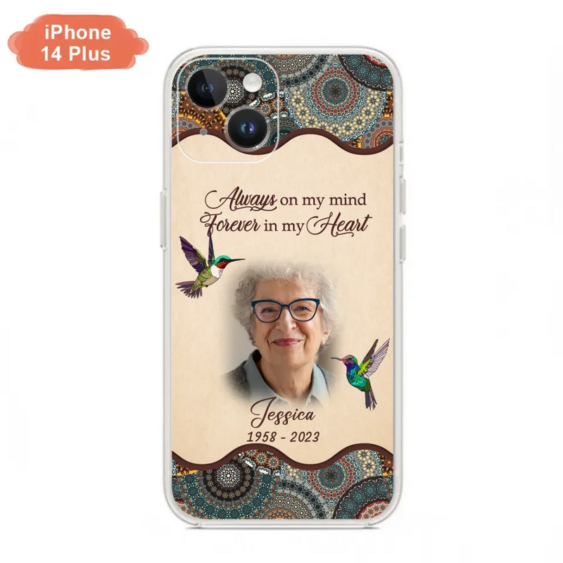 Personalized Memorial Photo Phone Case - Memorial Gift Idea For Mother's Day/Father's Day - Always On My Mind, Forever In My Heart - Case For iPhone/Samsung