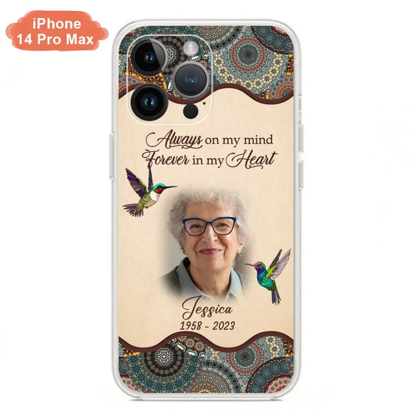 Personalized Memorial Photo Phone Case - Memorial Gift Idea For Mother's Day/Father's Day - Always On My Mind, Forever In My Heart - Case For iPhone/Samsung