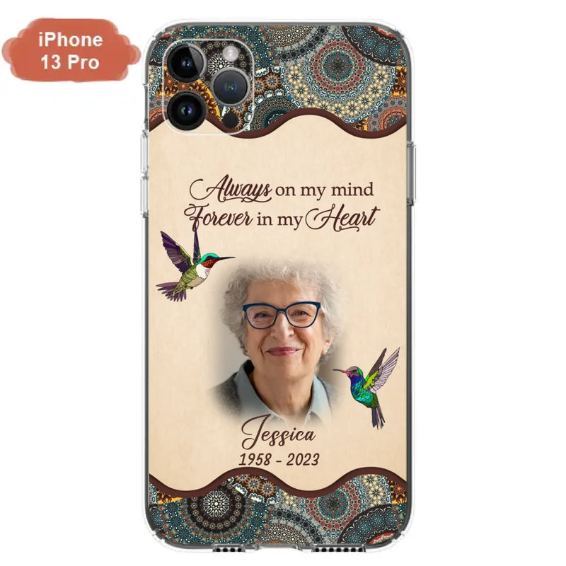 Personalized Memorial Photo Phone Case - Memorial Gift Idea For Mother's Day/Father's Day - Always On My Mind, Forever In My Heart - Case For iPhone/Samsung