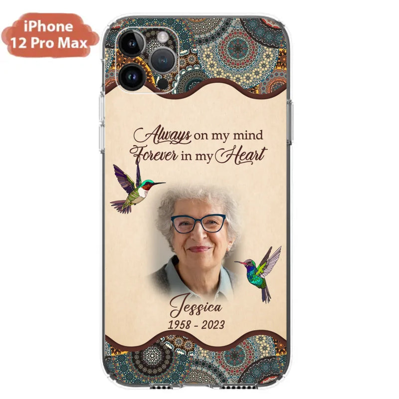 Personalized Memorial Photo Phone Case - Memorial Gift Idea For Mother's Day/Father's Day - Always On My Mind, Forever In My Heart - Case For iPhone/Samsung