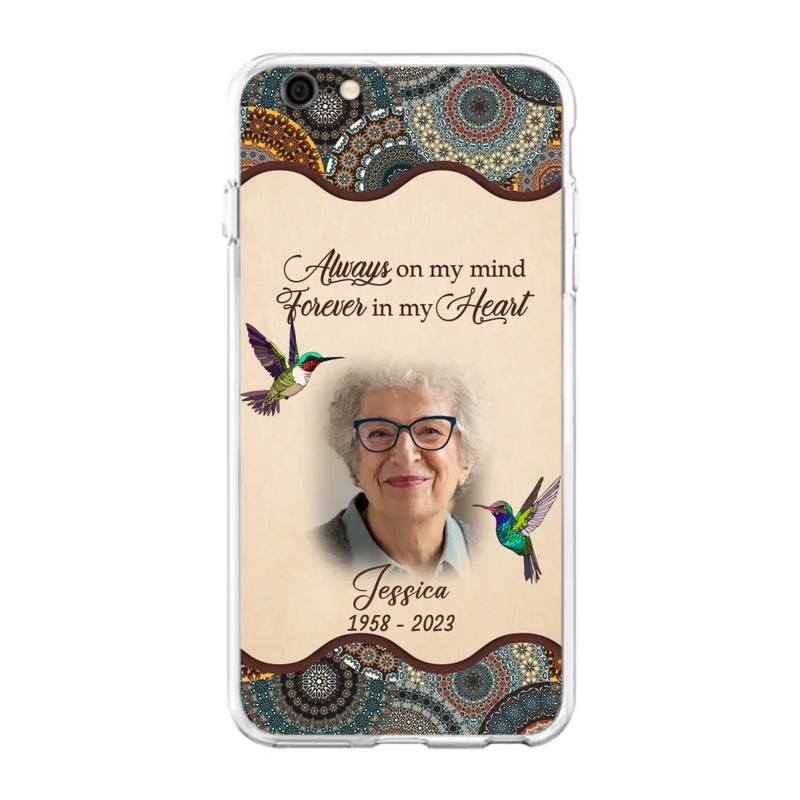 Personalized Memorial Photo Phone Case - Memorial Gift Idea For Mother's Day/Father's Day - Always On My Mind, Forever In My Heart - Case For iPhone/Samsung