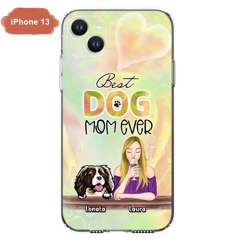 Custom Personalized Pet Mom Phone Case - Gift Idea For Dog/Cat Lovers/Pet Mom - Upto 4 Dogs/Cats - Best Dog Mom Ever - Case For iPhone/Samsung